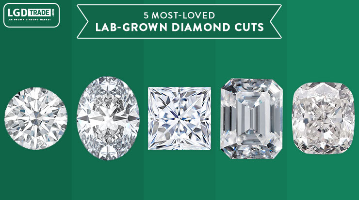 5 Most-Loved Lab Grown Diamond Cuts 2019