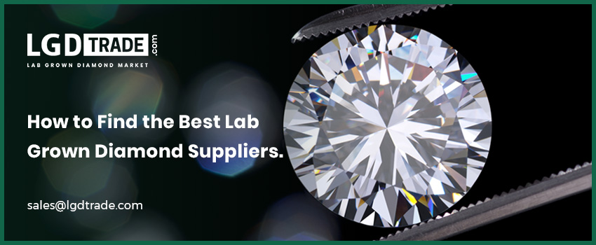 Best Lab Grown Diamond Suppliers